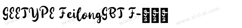 GEETYPE FeilongGBT F字体转换
